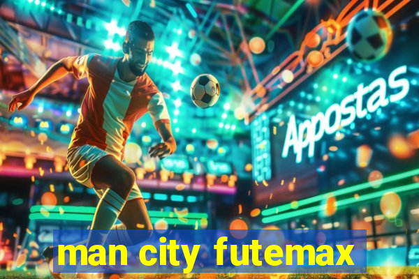 man city futemax